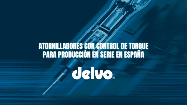 Atornilladores con control de torque para producción en serie en España