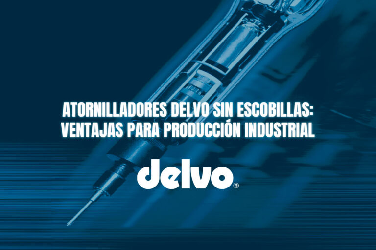 Atornilladores Delvo sin escobillas: ventajas para producción industrial