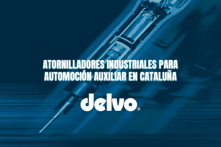 Atornilladores industriales para automoción auxiliar en Cataluña