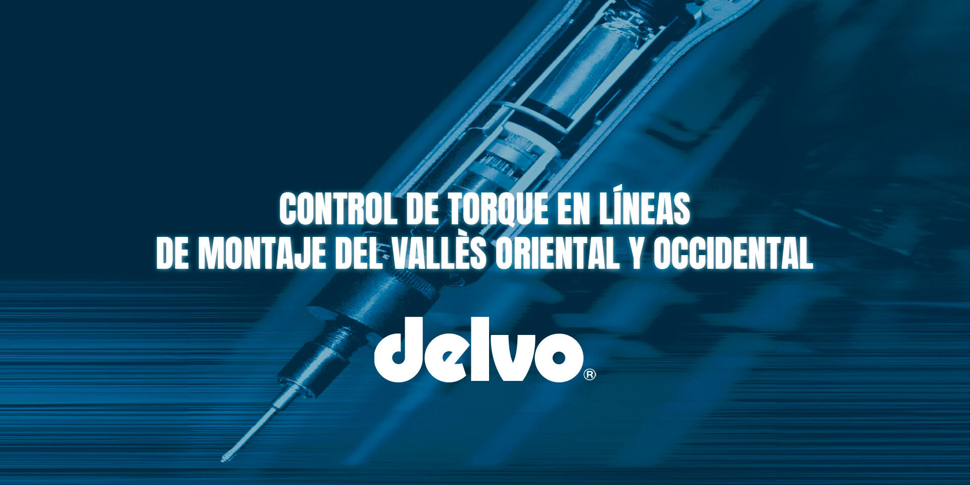 Control de torque en líneas de montaje del Vallès Oriental y Occidental