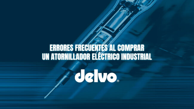 Errores frecuentes al comprar un atornillador eléctrico industrial