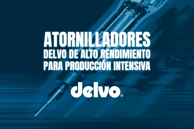 Atornilladores Delvo de alto rendimiento para producción intensiva