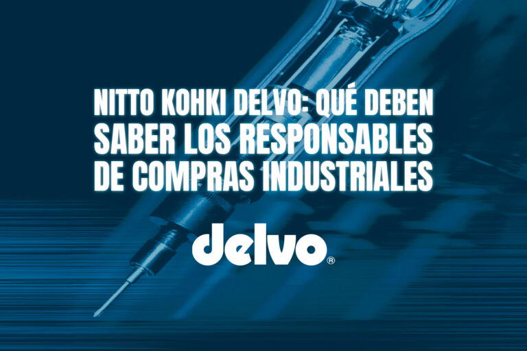 Nitto Kohki Delvo: qué deben saber los responsables de compras industriales