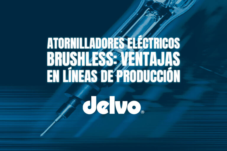 Atornilladores eléctricos brushless: ventajas en líneas de producción