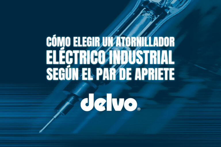 Cómo elegir un atornillador eléctrico industrial según el par de apriete
